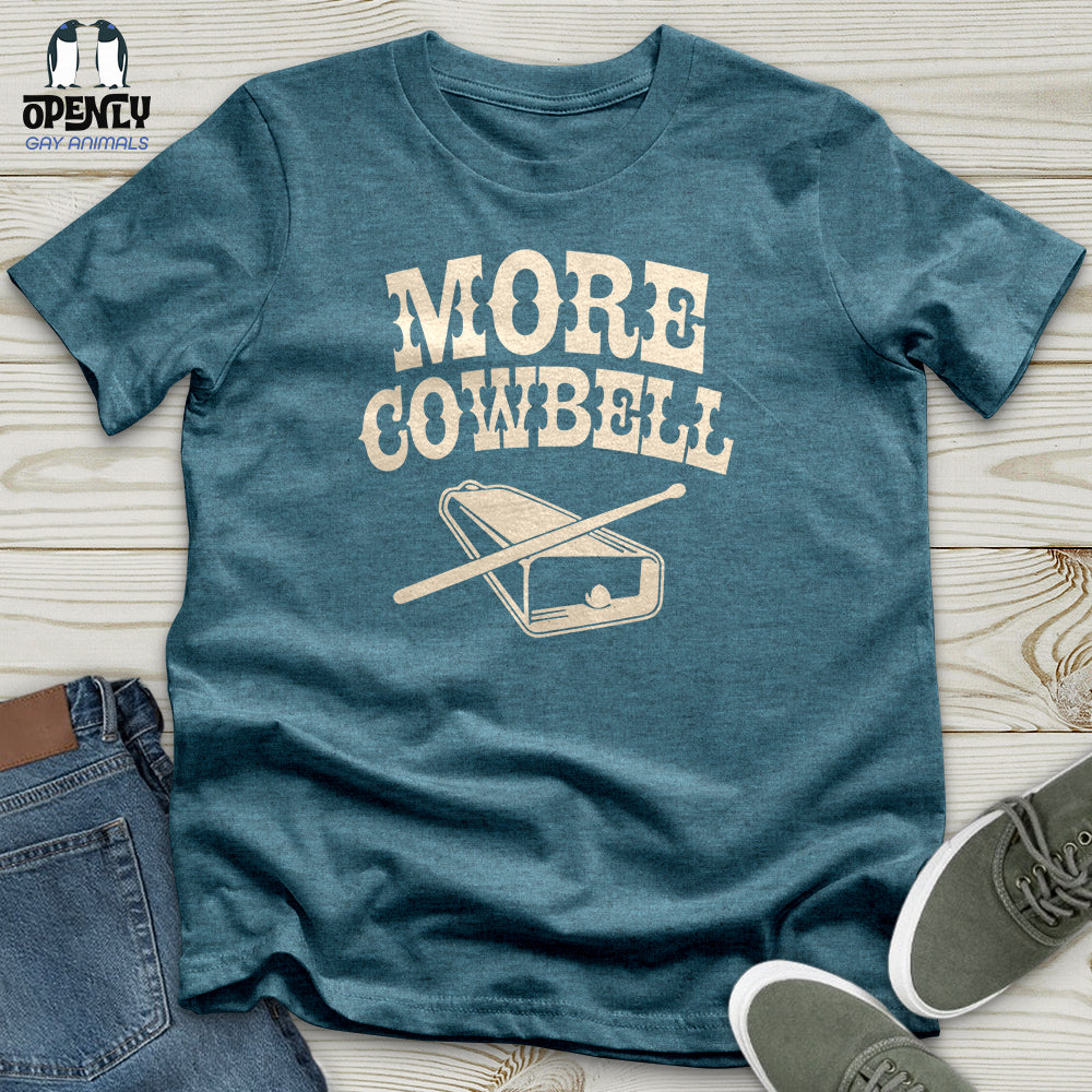 More Cowbell Unisex T-Shirt