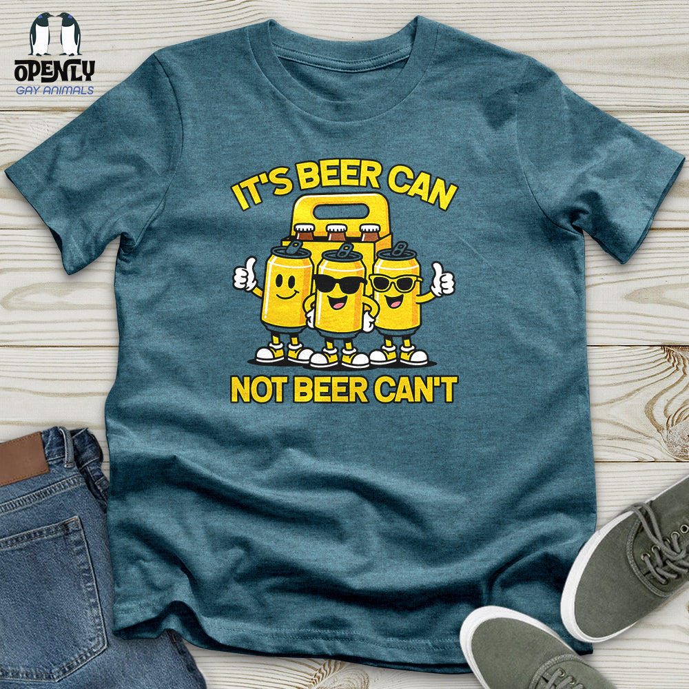 It's Beer Can Unisex T-Shirt