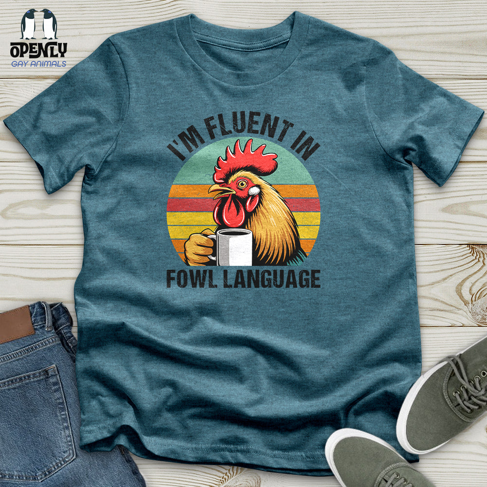 I'm Fluent In Unisex T-Shirt