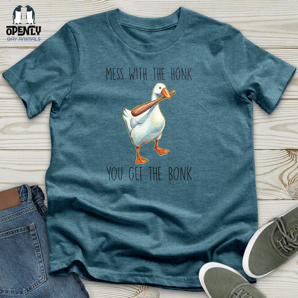 Mess With the Honk Unisex T-Shirt