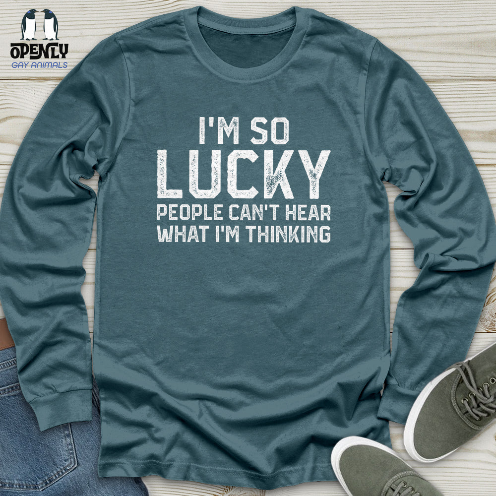 I'm So lucky Unisex Long Sleeve Tee