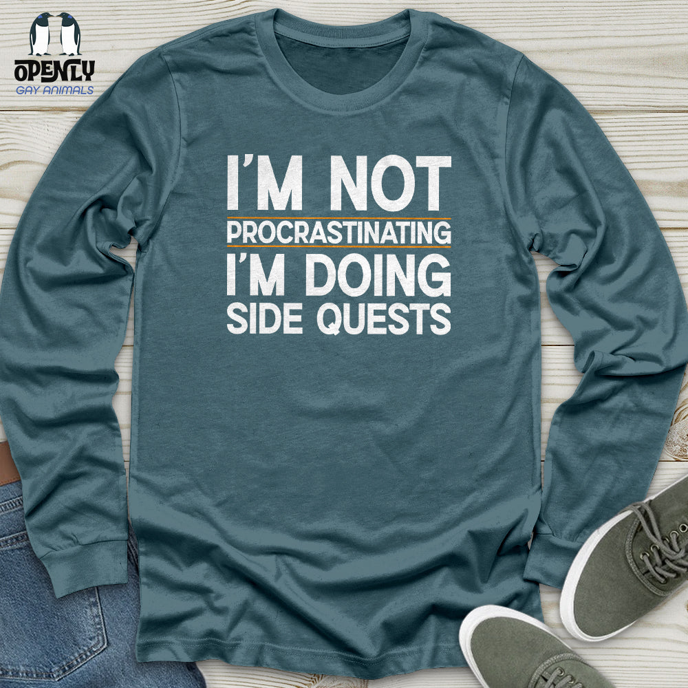 I’m Not Procrastinating I’m Doing Side Quests Unisex Long Sleeve Tee