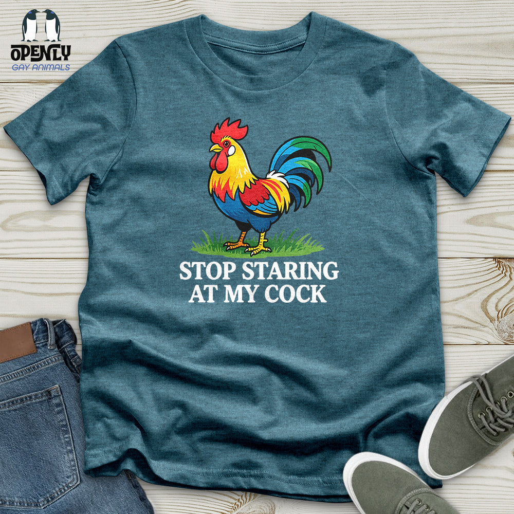 Stop Staring at My Cock Unisex T-Shirt