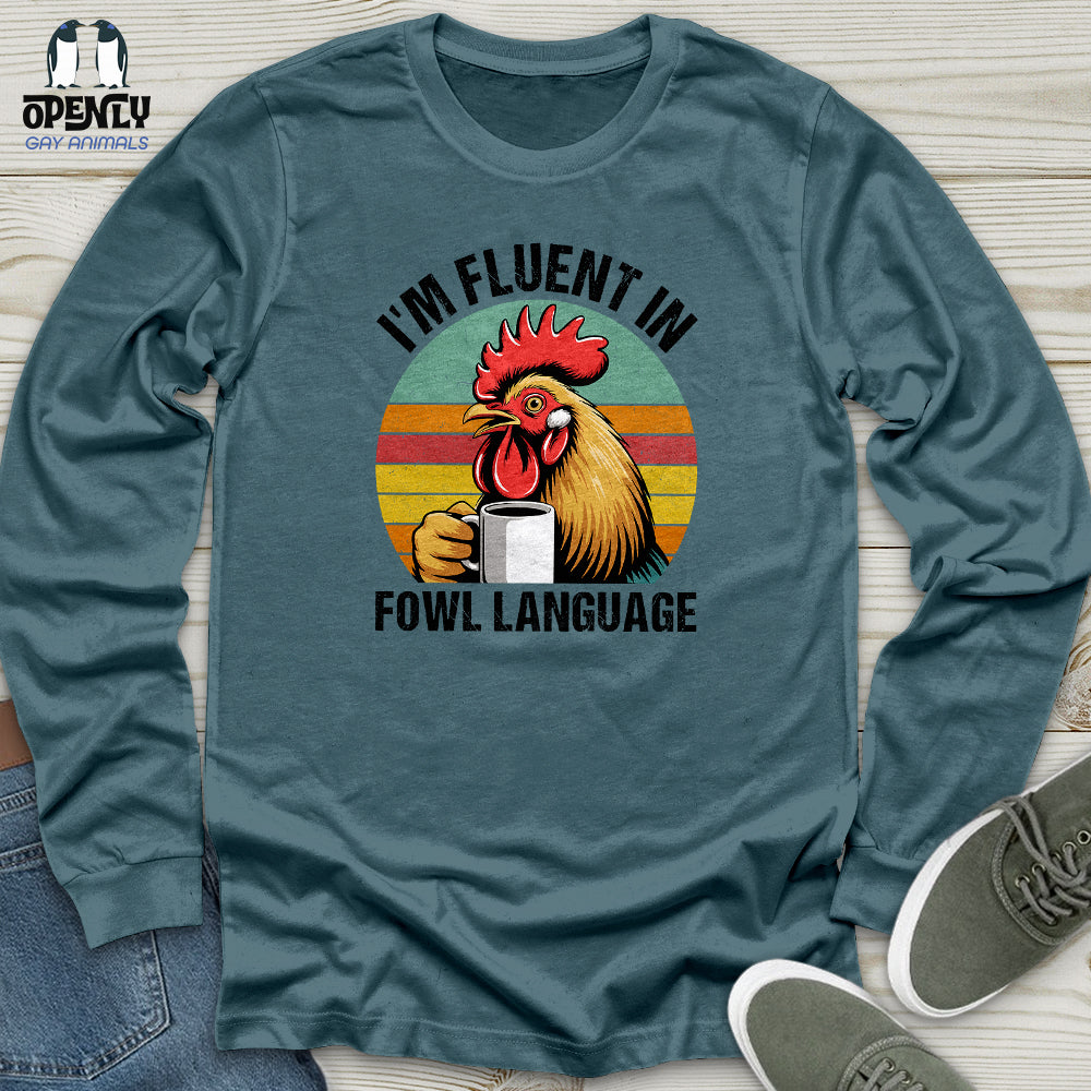 I'm Fluent In Unisex Long Sleeve Tee