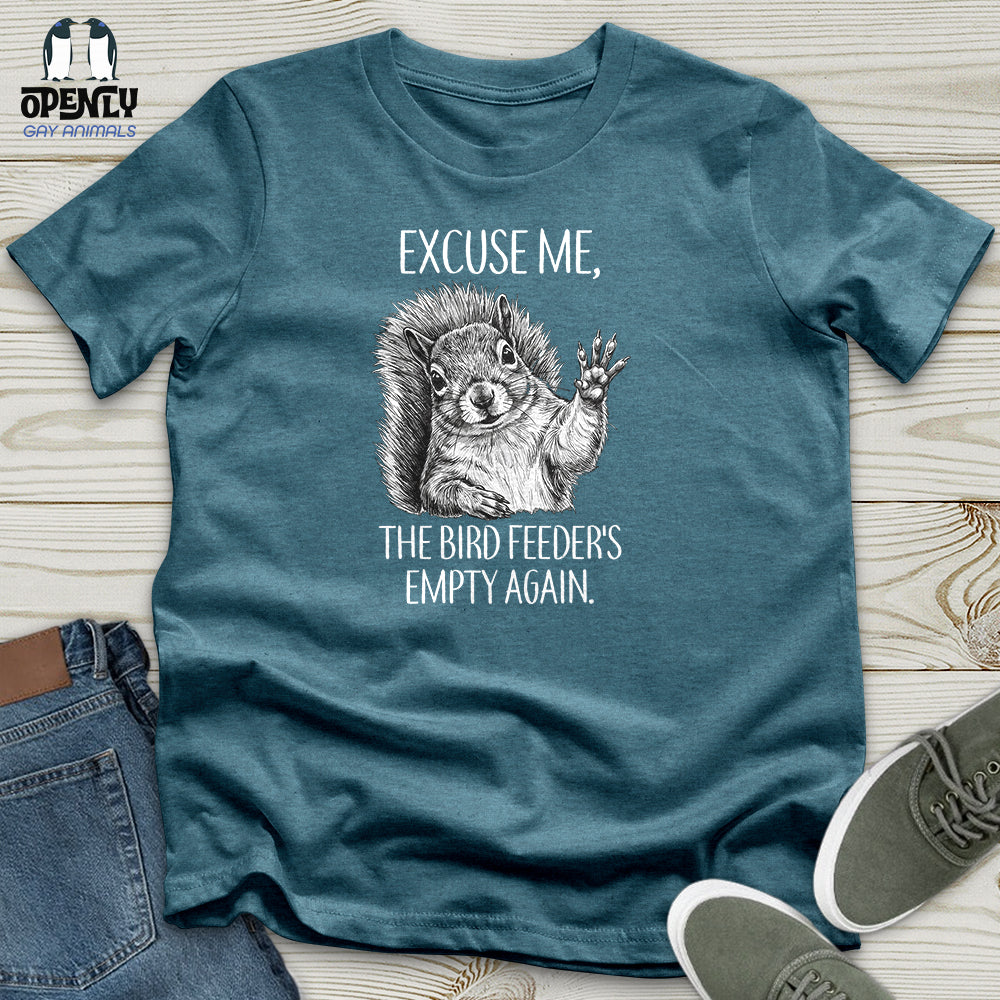 The Bird Feeder's Empty Again Unisex T-Shirt