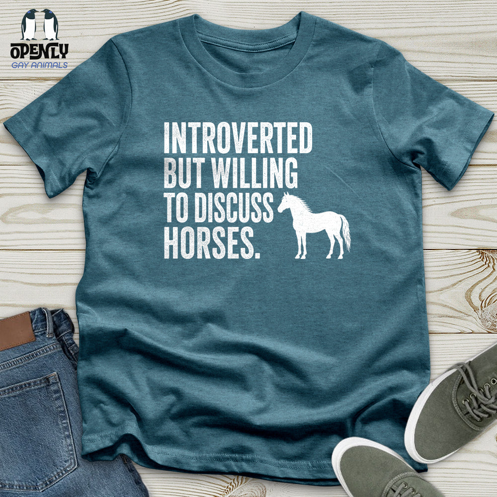 Introverted but Willing to Discuss Horses Unisex T-Shirt