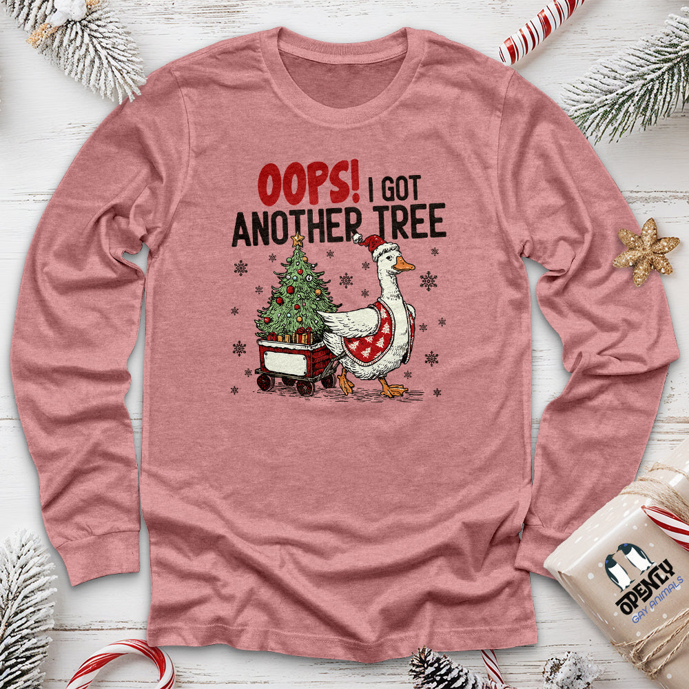 Oops! I Got Another Tree Long Sleeve Tee