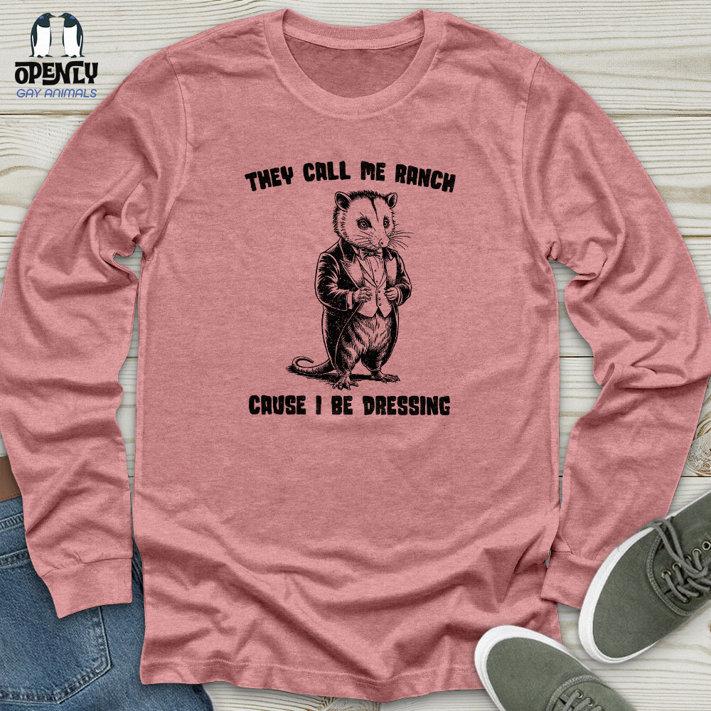 They Call Me Ranch Unisex Long Sleeve Tee