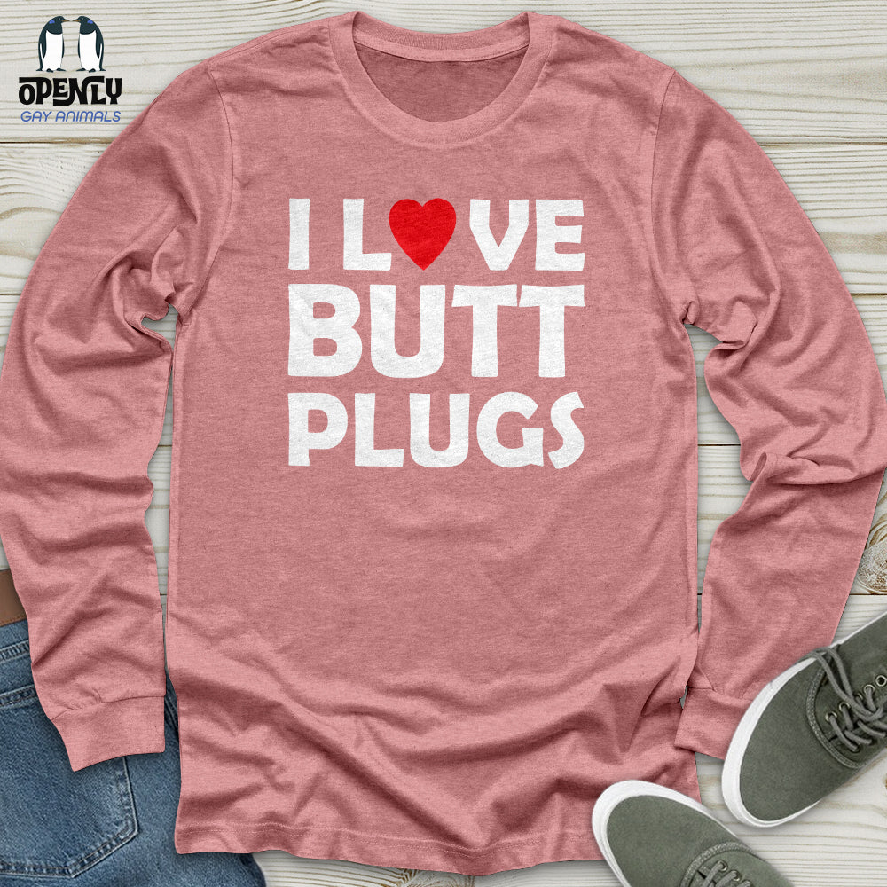 I Love Butt Plugs Unisex Long Sleeve Tee