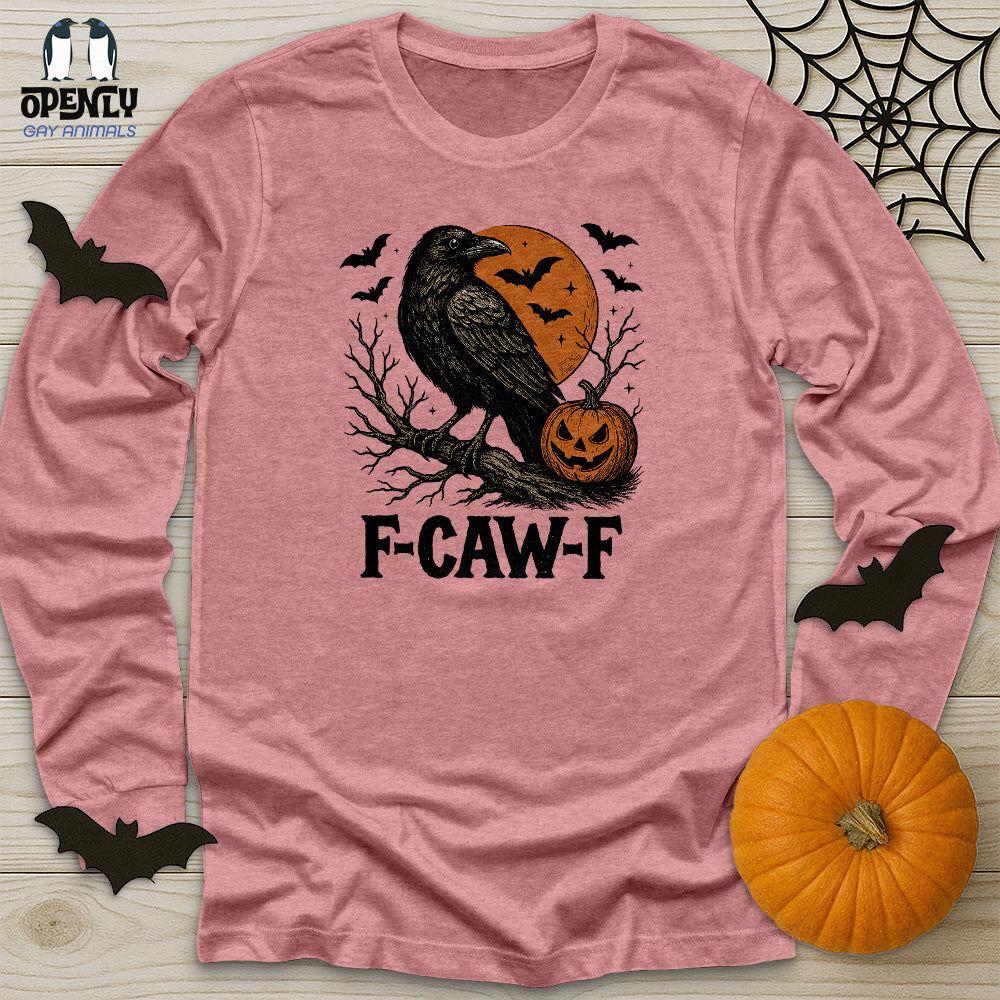 F Caw F Unisex Long Sleeve Tee
