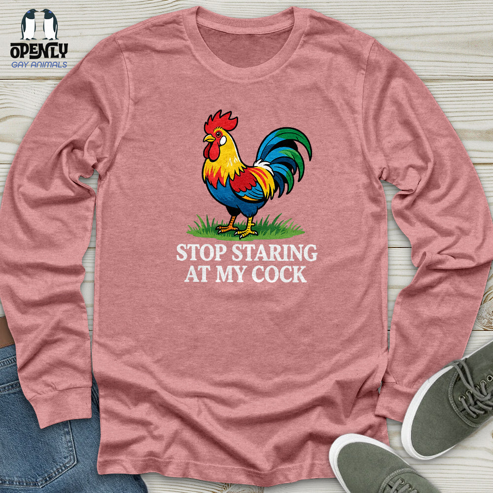Stop Staring at My Cock Unisex Long Sleeve Tee
