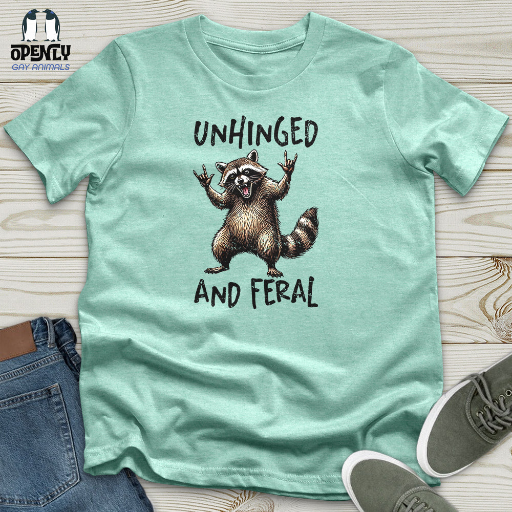 Unhinged Unisex T-Shirt