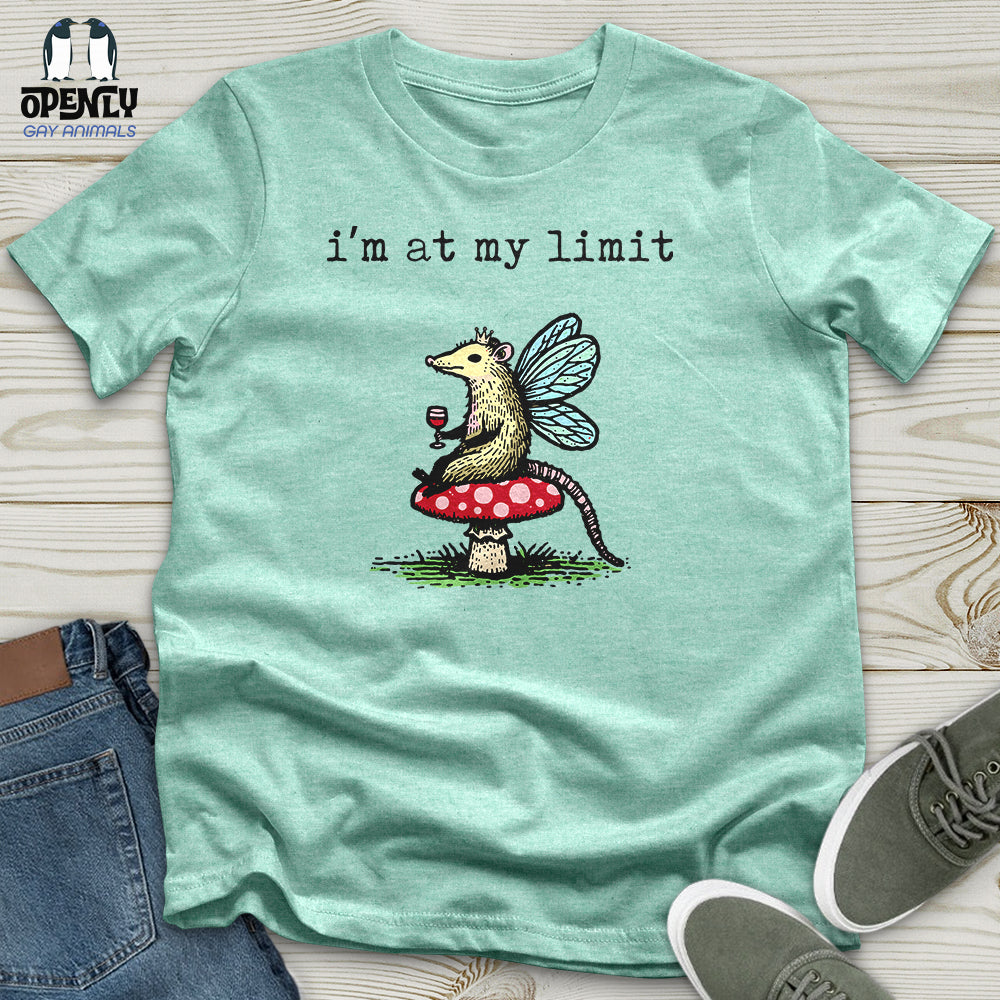 I'm at My Limit Unisex T-Shirt