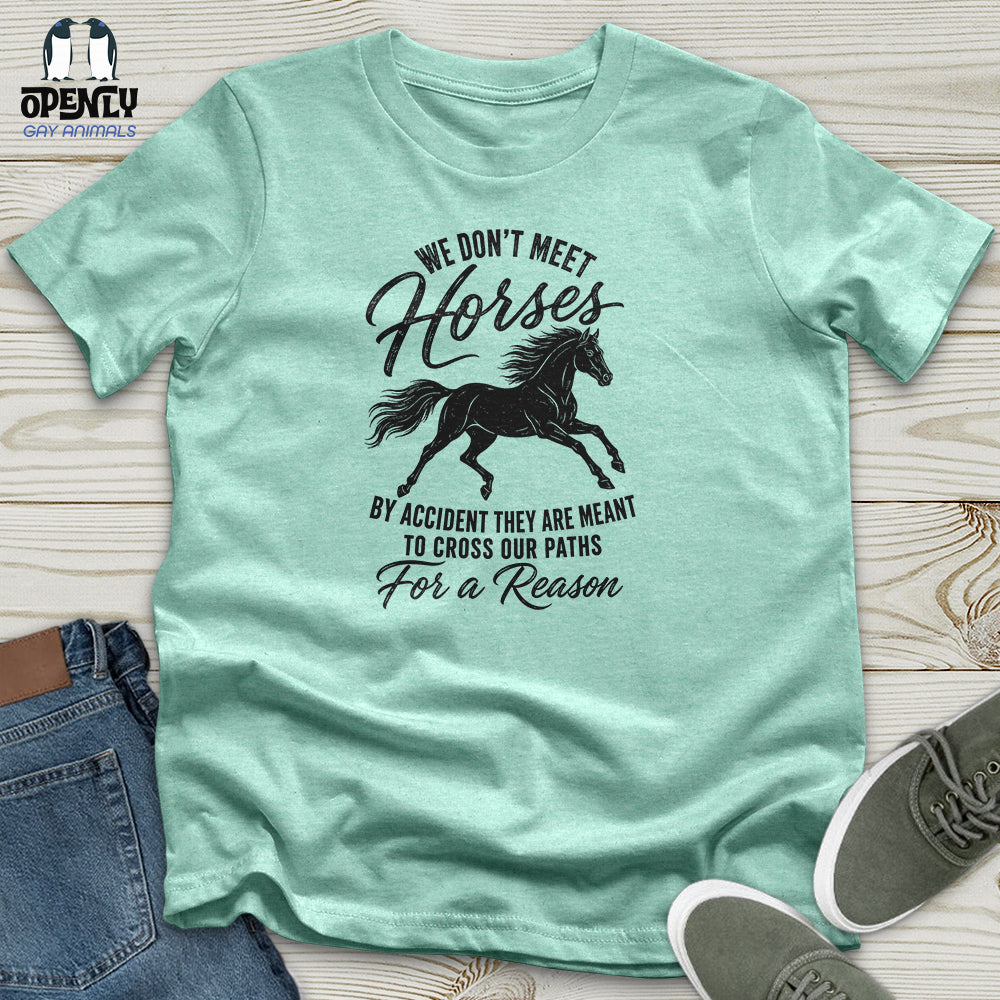 We Don't Meet Unisex T-Shirt