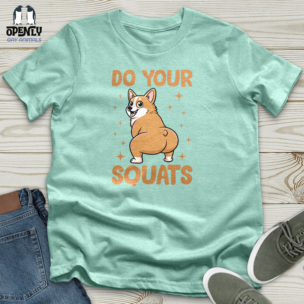 Do Your Squats Unisex T-Shirt