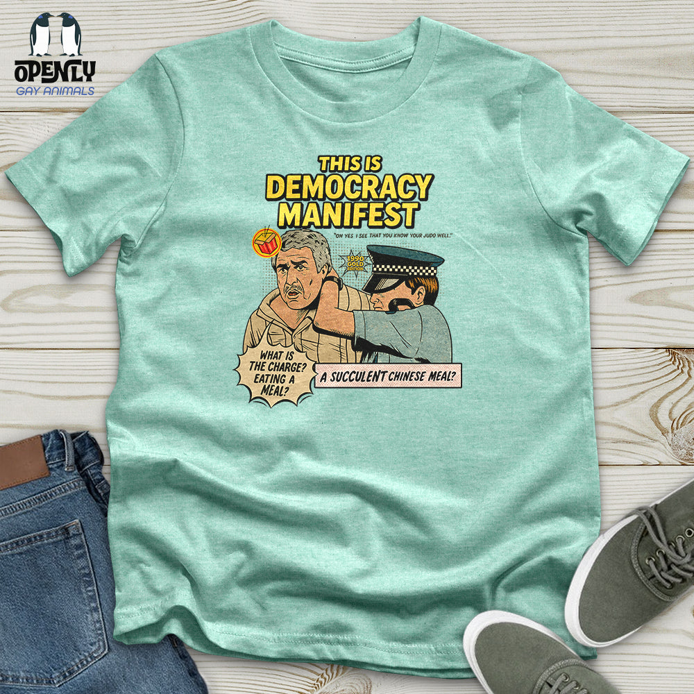 This Is Democracy Manifest Unisex T-Shirt