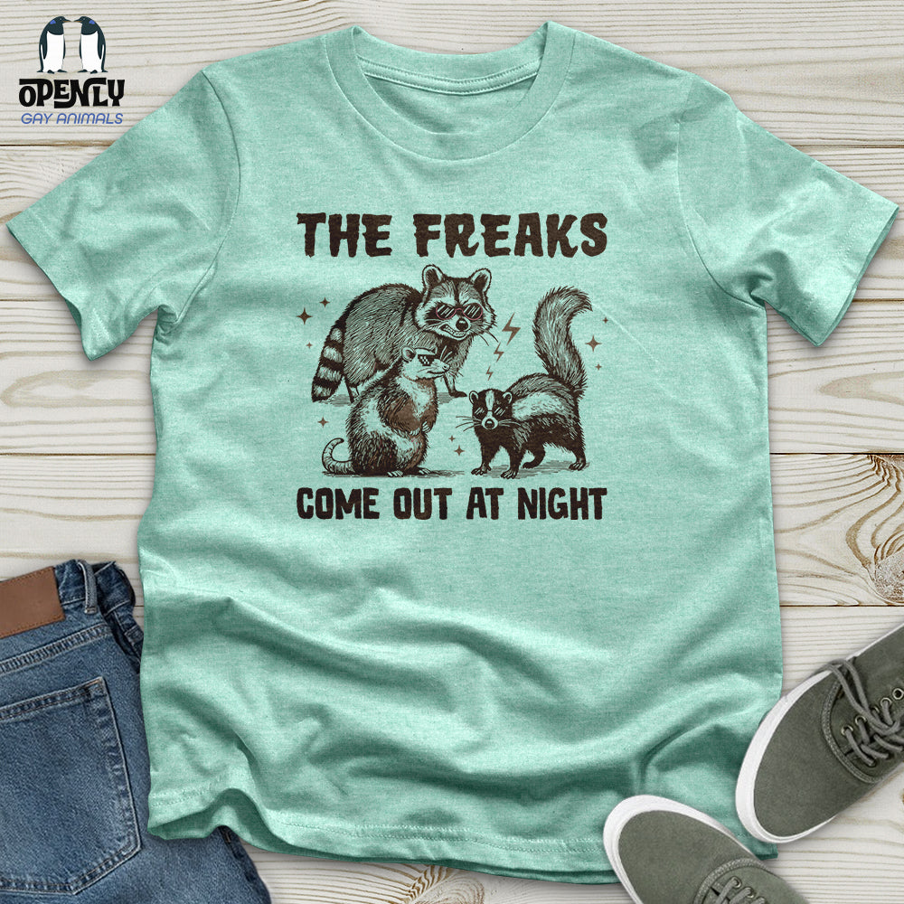The Freaks Come Out at Night Unisex T-Shirt
