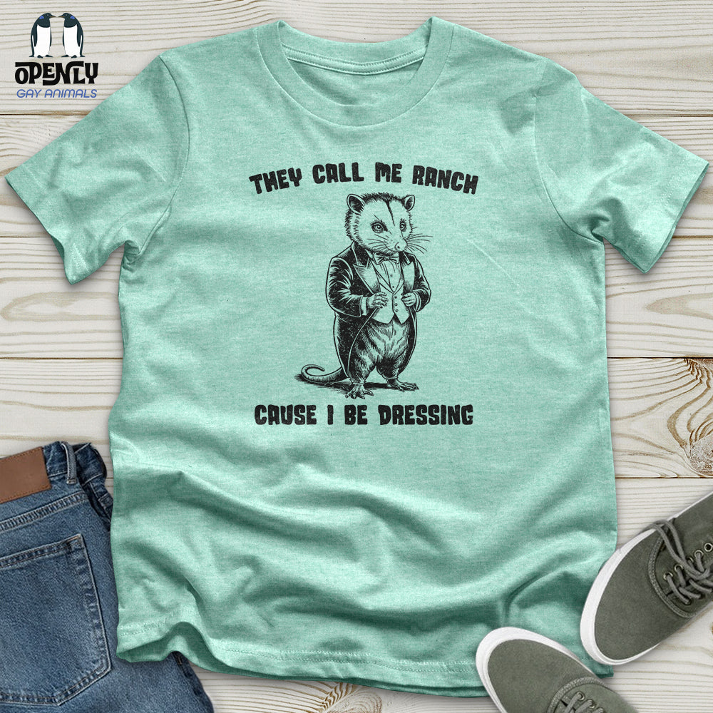 They Call Me Ranch Unisex t-shirt