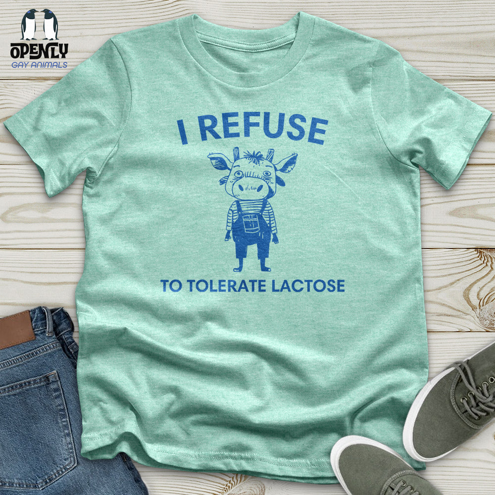 I Refuse Unisex t-shirt