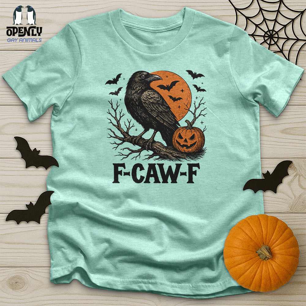 F Caw F Unisex T-Shirt