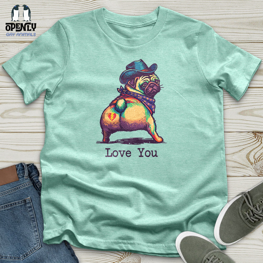 Love You Unisex T-Shirt
