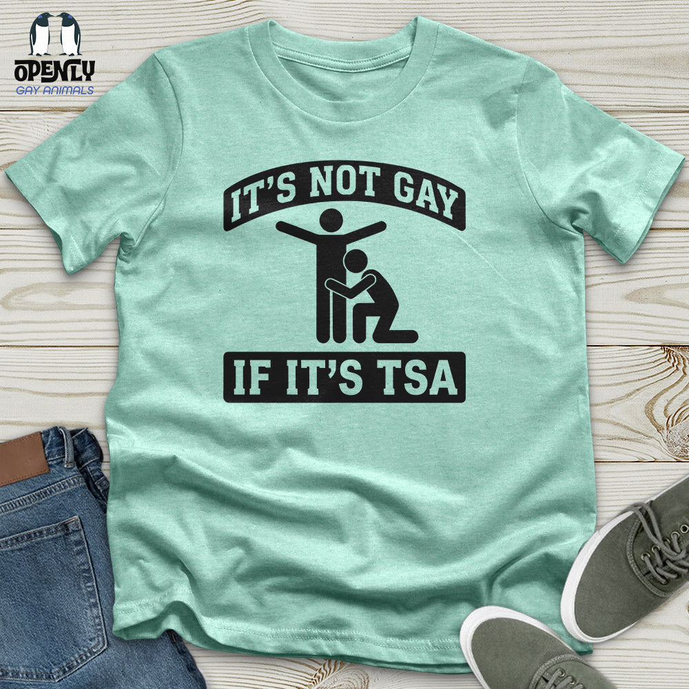 It's Not Gay Unisex T-Shirt