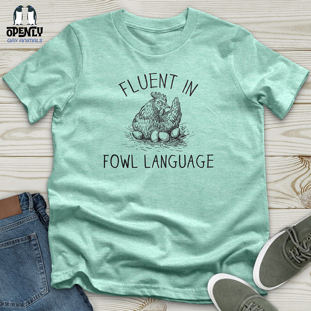 Fluent in fowl language Unisex t-shirt