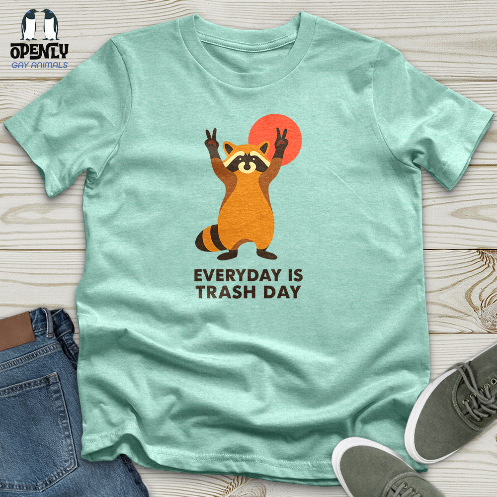 Everyday Is Trash Day Unisex T-Shirt