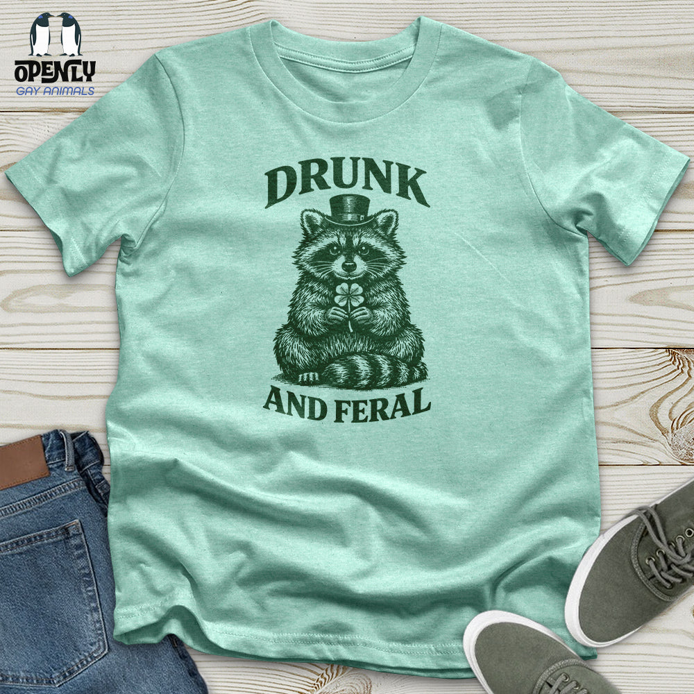 Drunk And Feral Unisex T-Shirt
