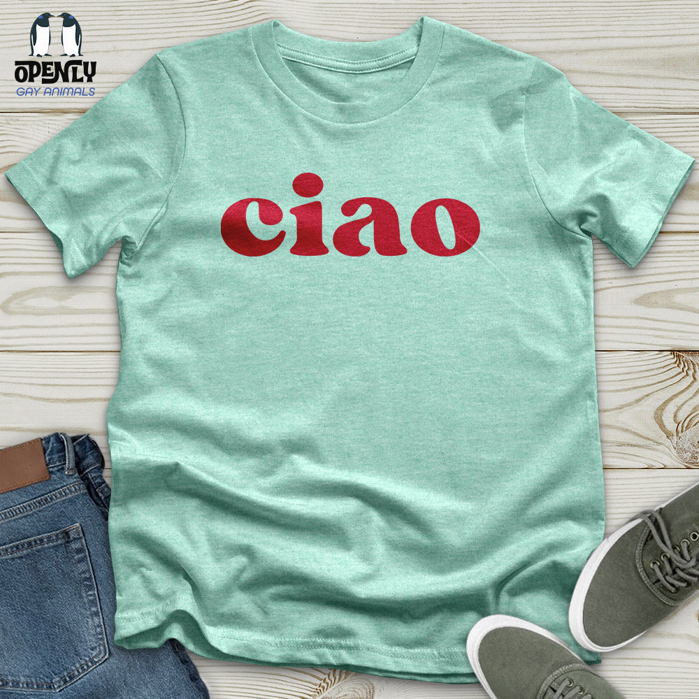 Ciao Unisex T-Shirt