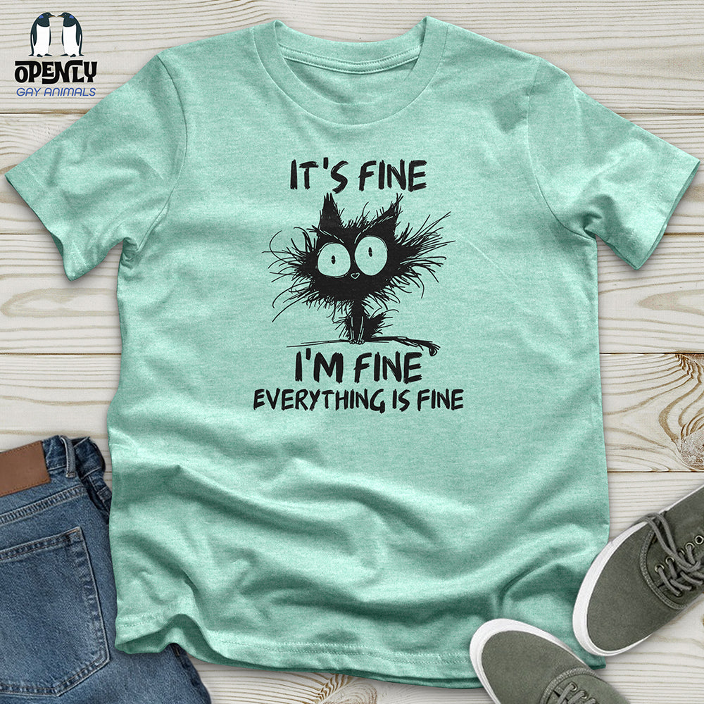 It's Fine Unisex t-shirt