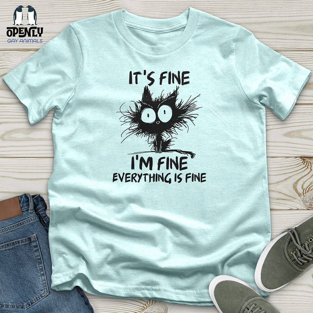 It's Fine Unisex t-shirt