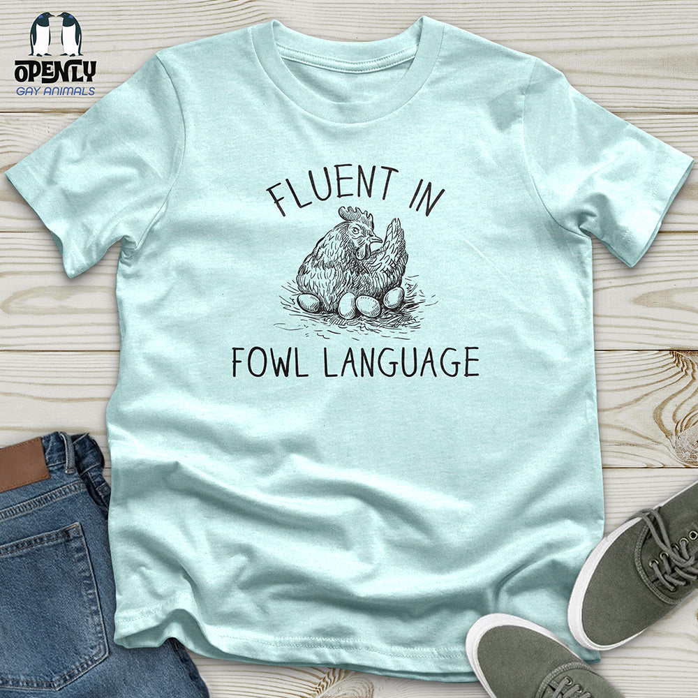 Fluent in fowl language Unisex t-shirt