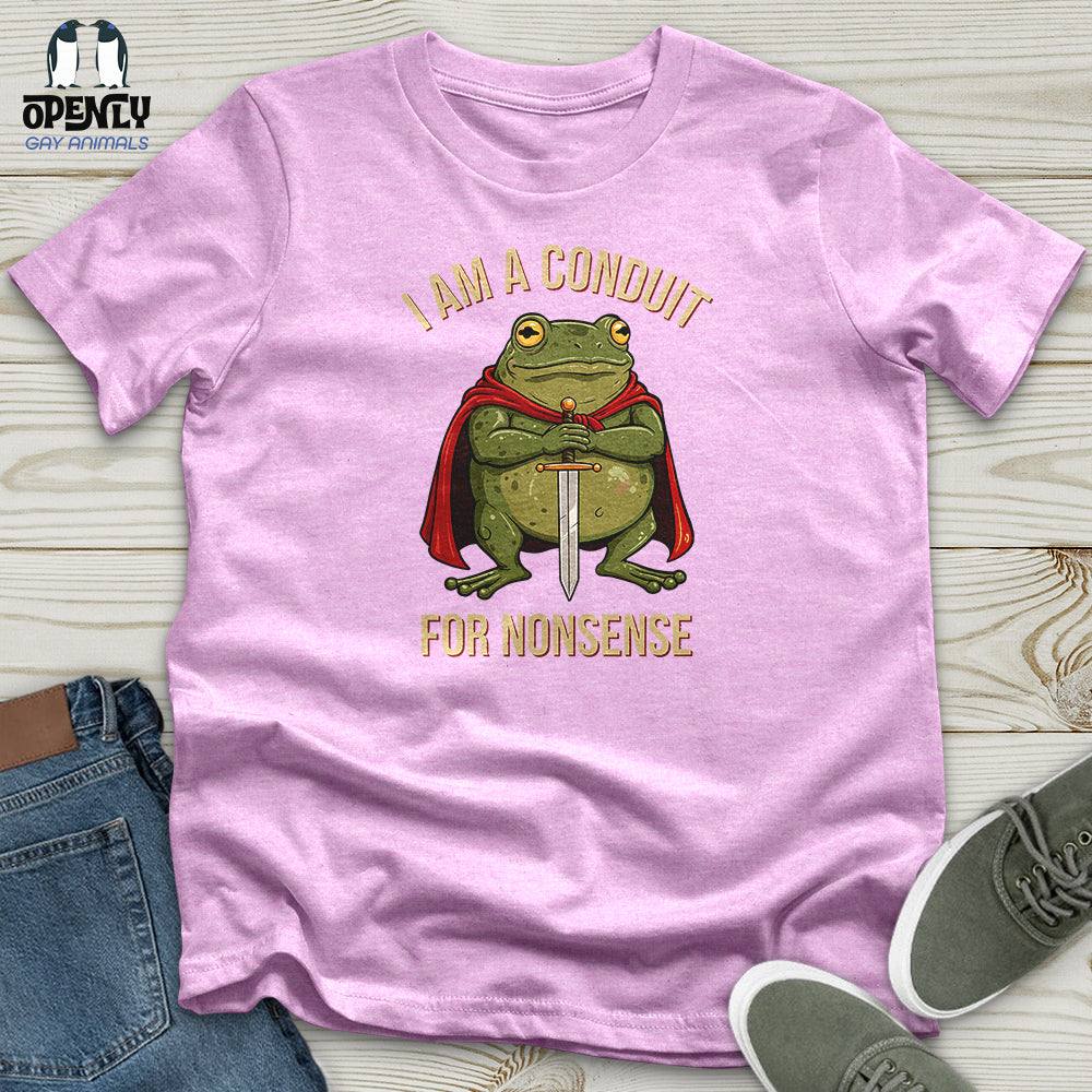 I Am a Conduit for Nonsense Unisex t-shirt