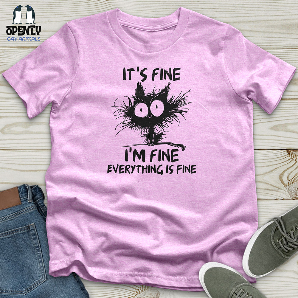 It's Fine Unisex T-Shirt