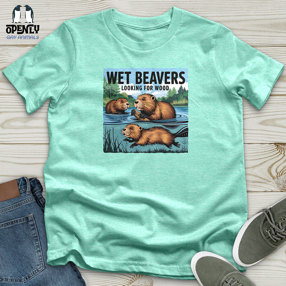 Wet Beavers Looking For Wood Unisex t-shirt