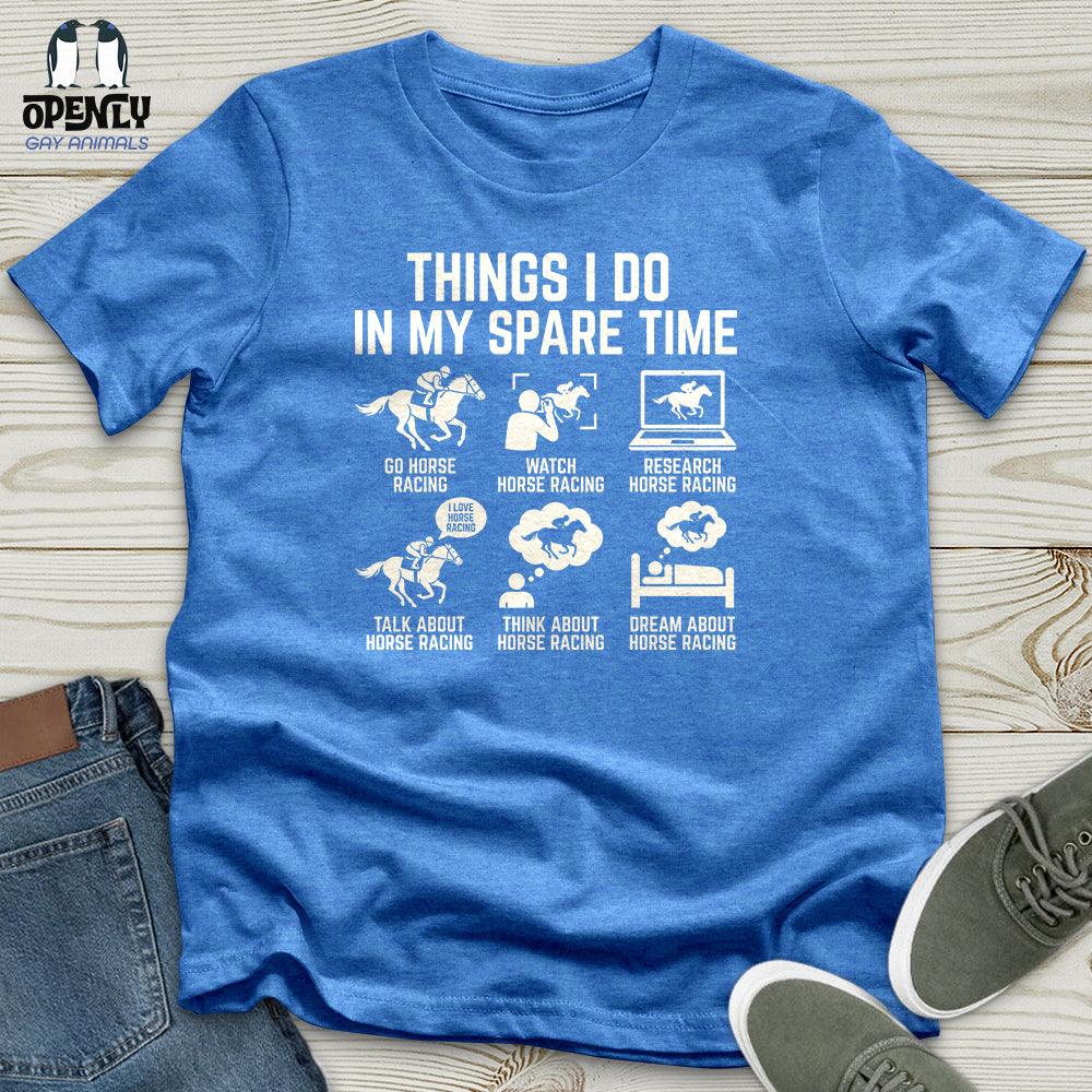 Things I Do In My Spare Time Unisex T-Shirt