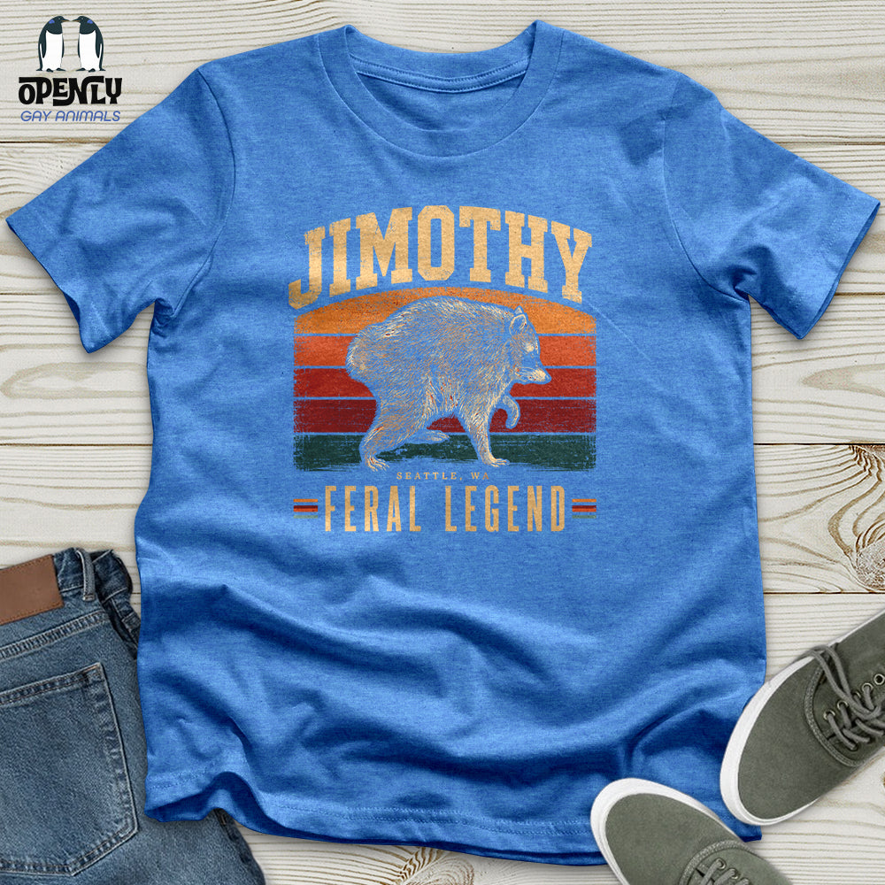 Jimothy Feral Legend Unisex T-Shirt