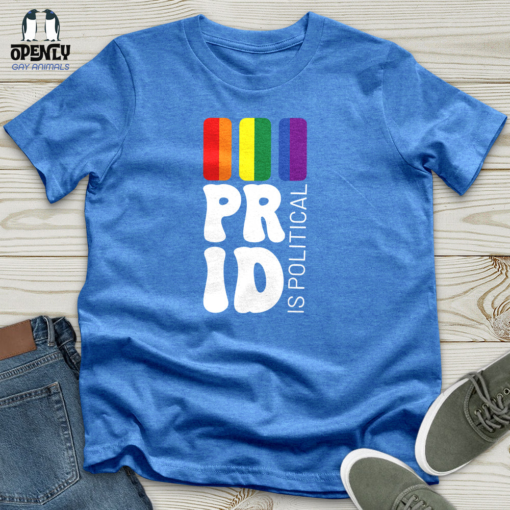 Pride is Political Unisex T-Shirt