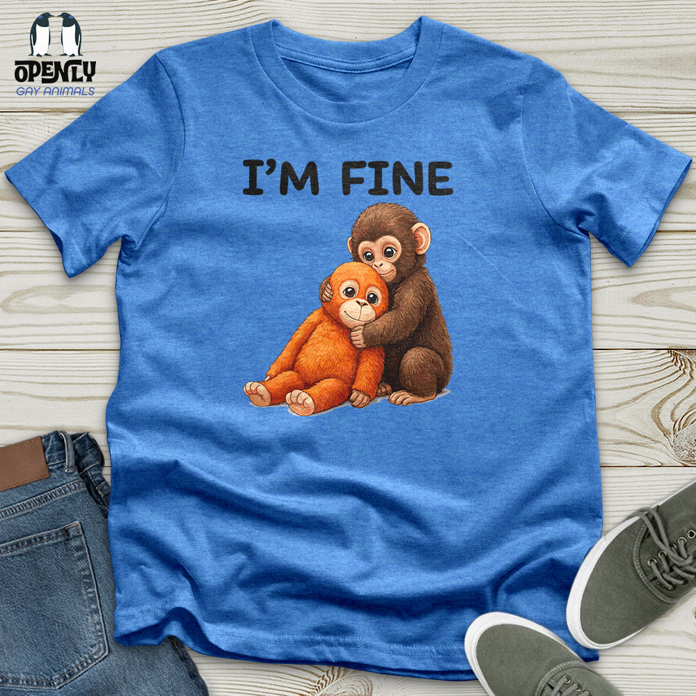 I'm Fine Unisex T-Shirt
