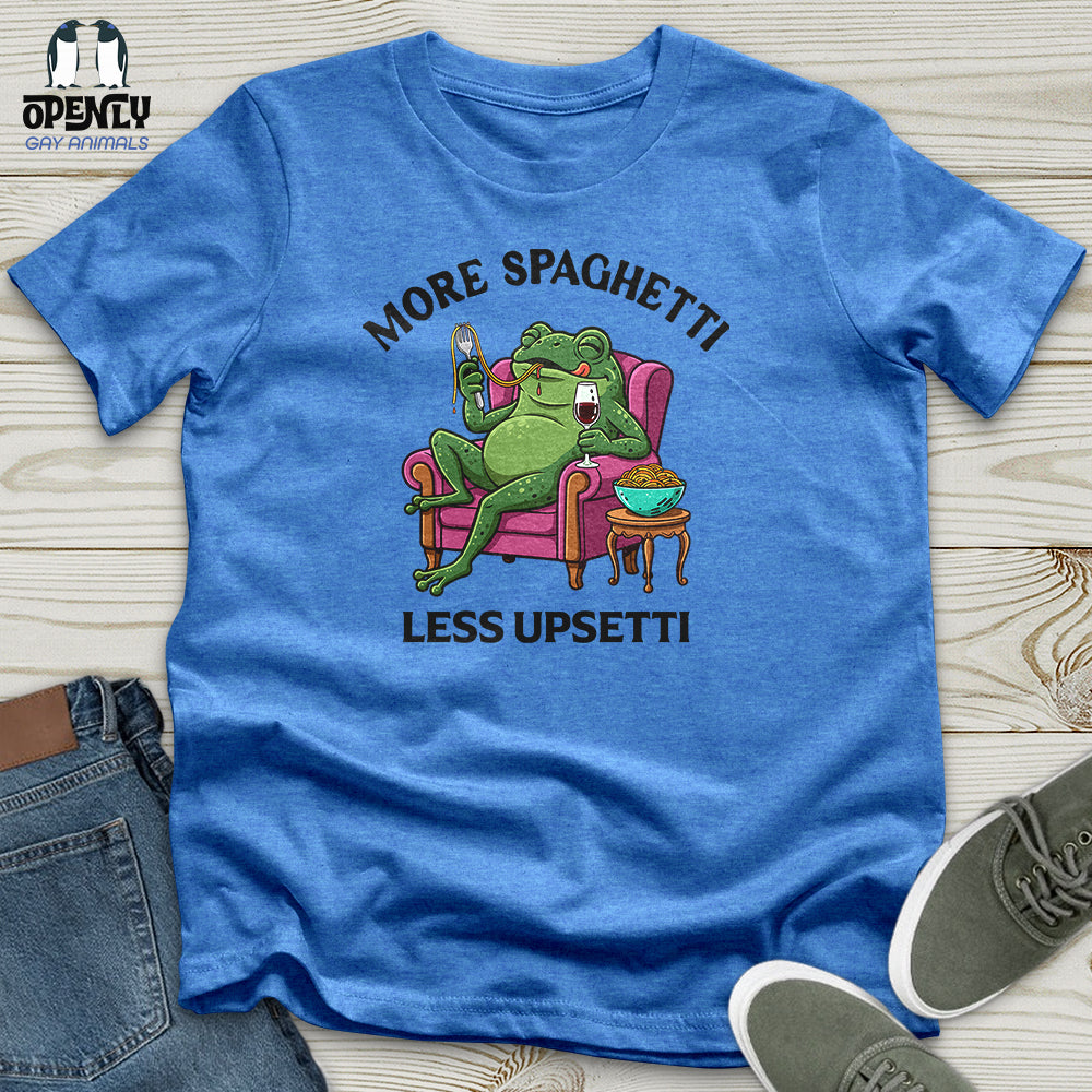 More Spaghetti Less Upsetti 3 Unisex T-Shirt
