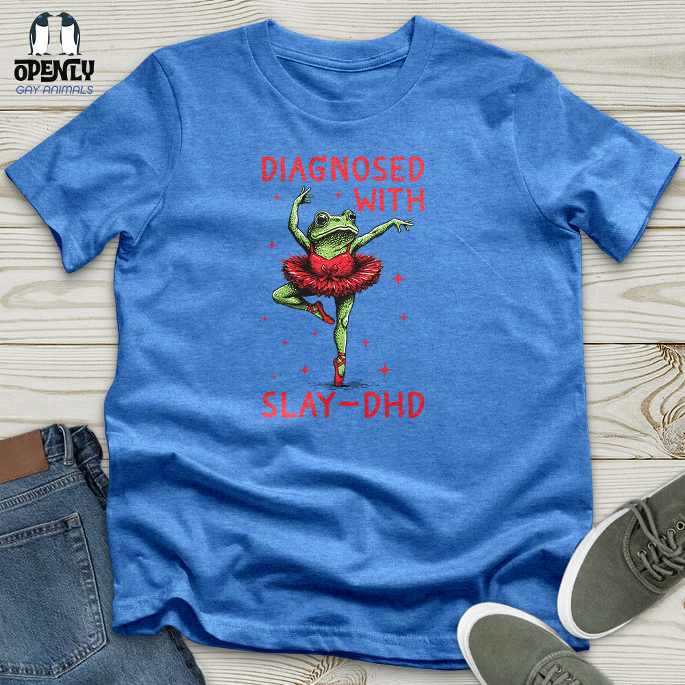Diagnosed With Slay-Dhd Unisex T-Shirt