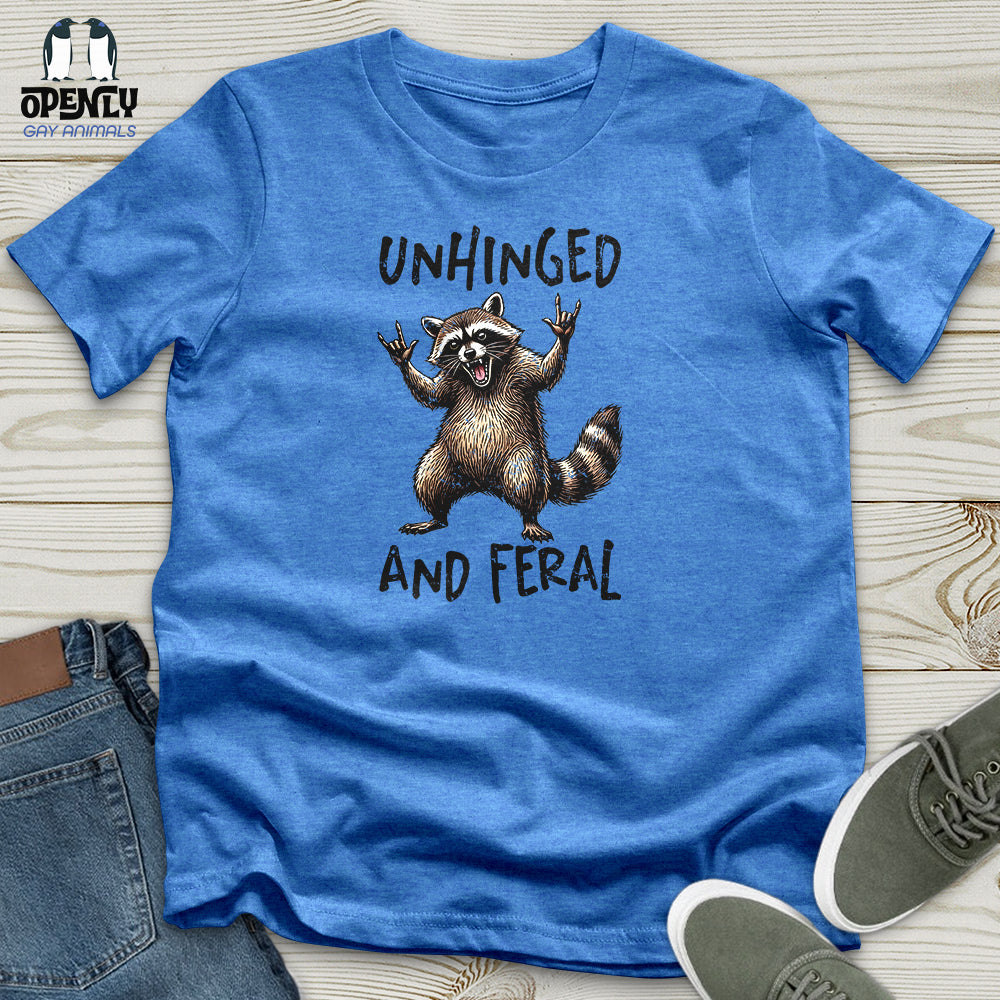 Unhinged Unisex T-Shirt