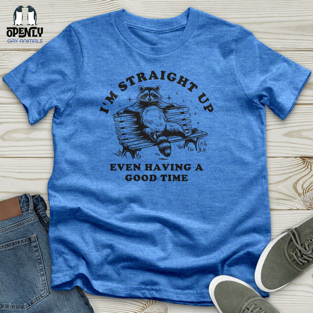 I'm Straight Up Unisex T-Shirt