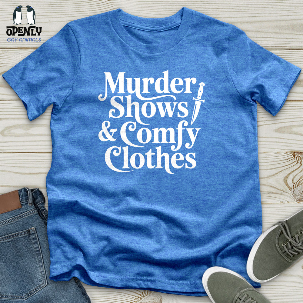 Murder Shows & Comfy Clothes Unisex T-Shirt