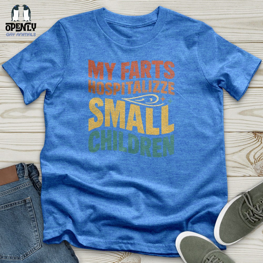 My Farts Hospitalizze Small Children Unisex T-Shirt