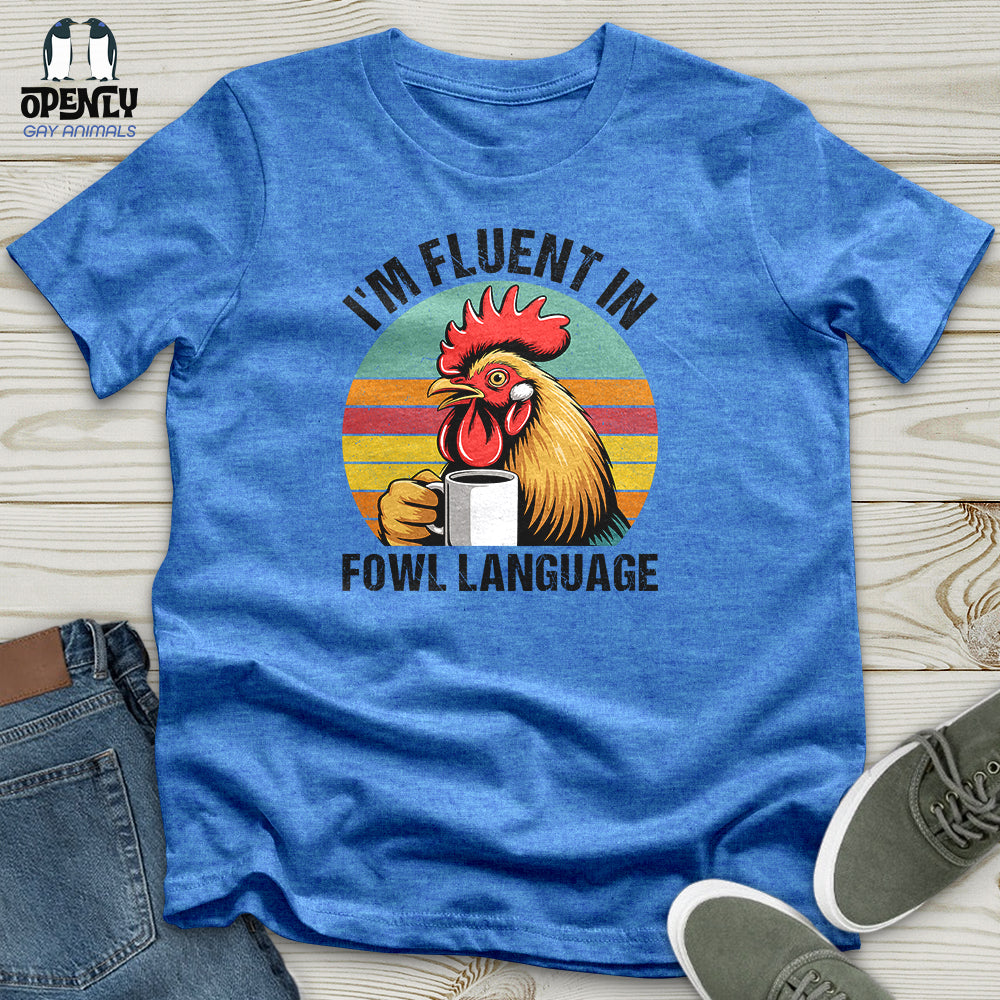 I'm Fluent In Unisex T-Shirt