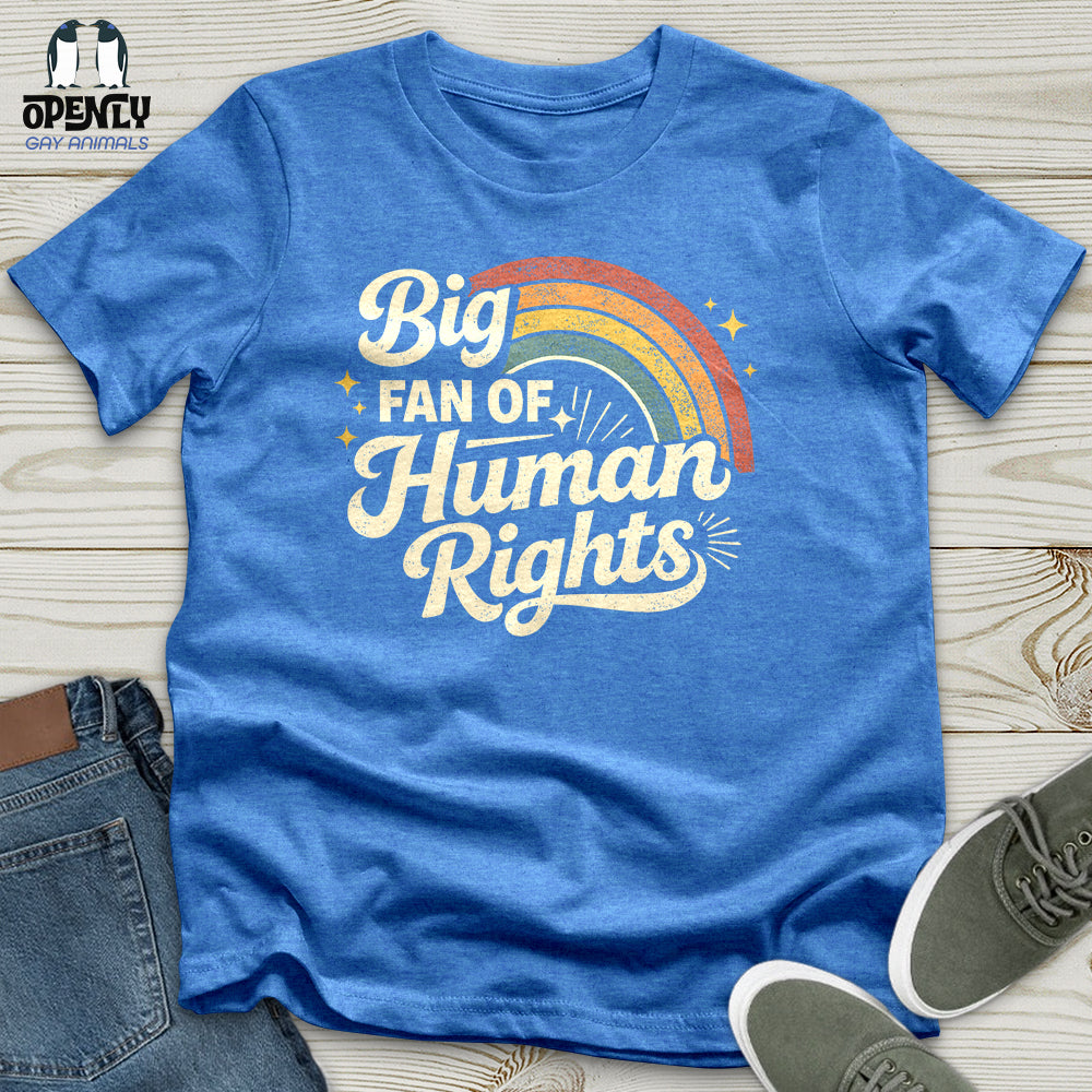 Big Fan Of Human Rights 02 Unisex T-Shirt