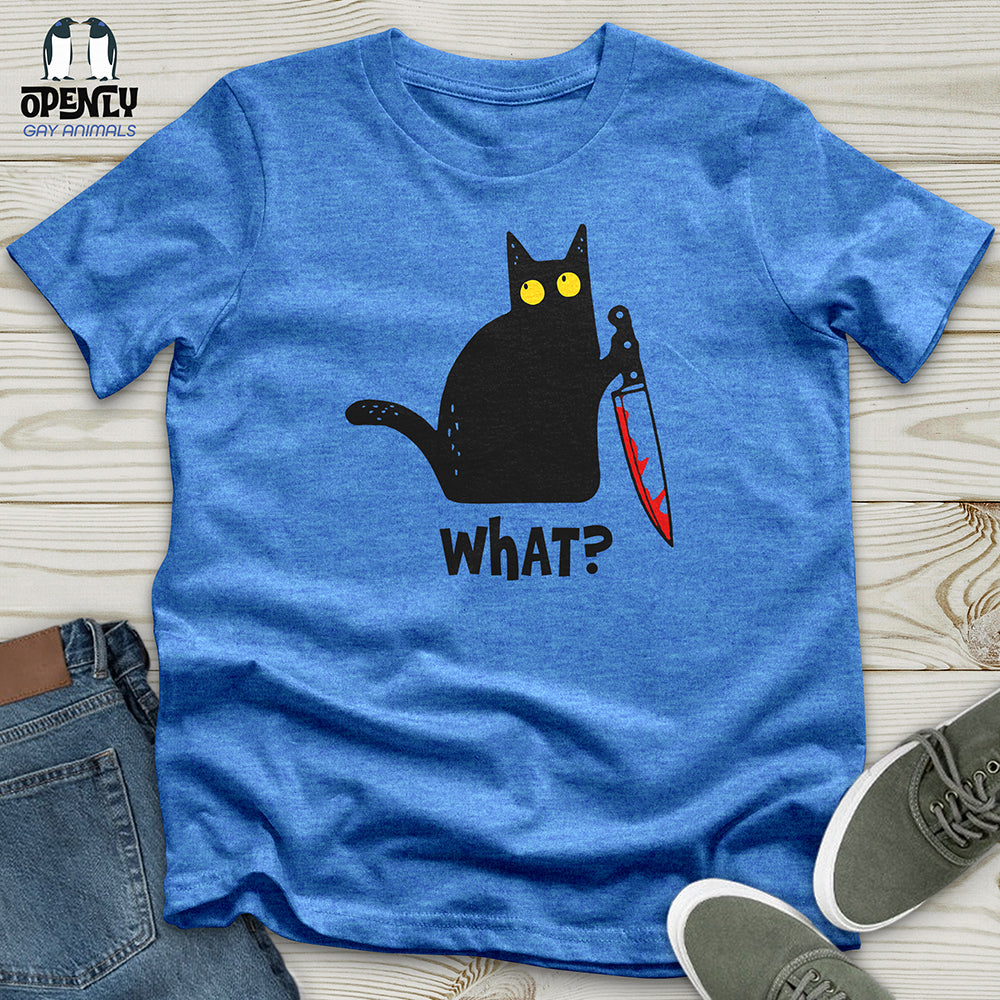 What? Unisex t-shirt