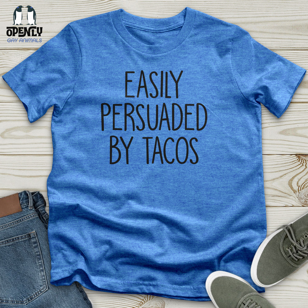 Easily Persuaded by Tacos Unisex T-Shirt